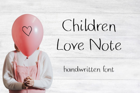 Children Love Note Font for Clear Campaigns