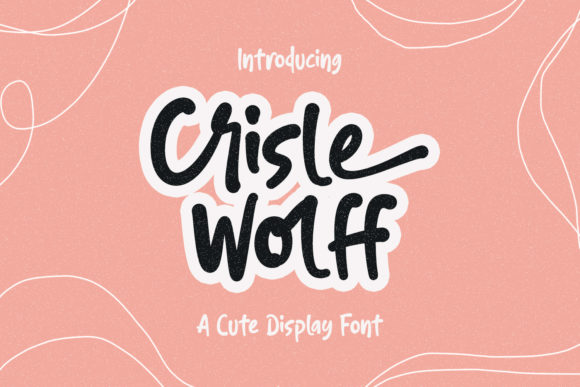 Crisle Wolff: A Script Font for Clear Campaigns