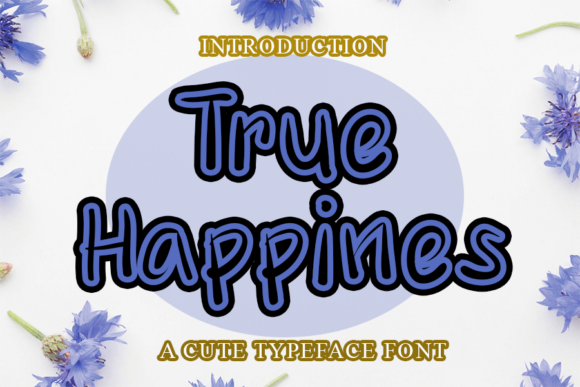 True Happines: A Handwritten Font for Editorial Warmth